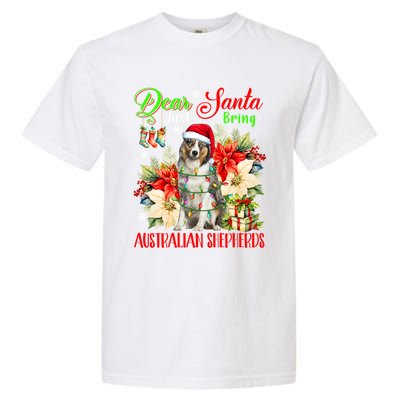 Just Bring Australian Shepherds Christmas Flowers Santa Dog Gift Garment-Dyed Heavyweight T-Shirt