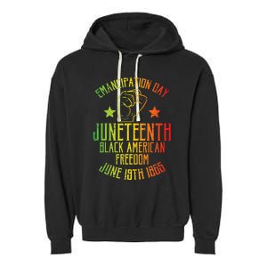 Juneteenth Black American Freedom June 19th Emancipation Day Garment-Dyed Fleece Hoodie