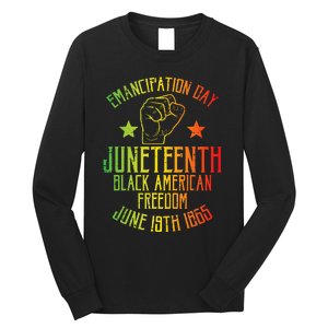 Juneteenth Black American Freedom June 19th Emancipation Day Long Sleeve Shirt