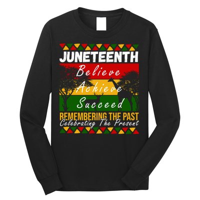 Juneteenth Believe Achieve Succeed Africa Long Sleeve Shirt