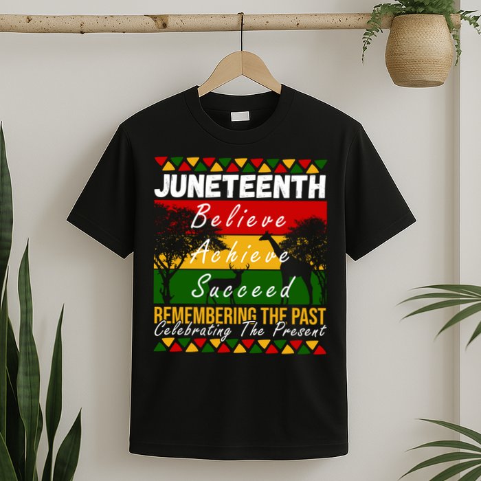 Juneteenth Believe Achieve Succeed Africa T-Shirt