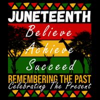 Juneteenth Believe Achieve Succeed Africa T-Shirt