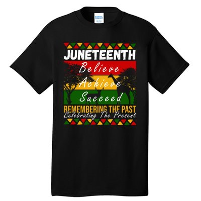 Juneteenth Believe Achieve Succeed Africa Tall T-Shirt