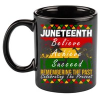 Juneteenth Believe Achieve Succeed Africa 11oz C Handle Ceramic Mug