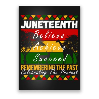 Juneteenth Believe Achieve Succeed Africa Poster