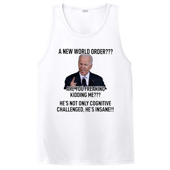 Joe Biden A New World Order Are You Feaking Kidding Me He’S Not Only Cognitive S PosiCharge Competitor Tank