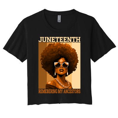 Juneteenth Black African Women Hair Remembering My Ancestors Women's Crop Top Tee