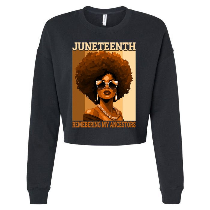 Juneteenth Black African Women Hair Remembering My Ancestors Cropped Pullover Crew