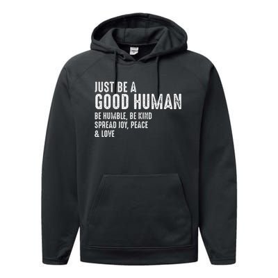 Just Be A Good Human Be Humble Be Kind Spread Joy Performance Fleece Hoodie