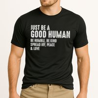 Just Be A Good Human Be Humble Be Kind Spread Joy Gift Cooling Performance Crew T-Shirt