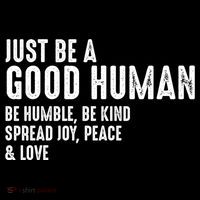 Just Be A Good Human Be Humble Be Kind Spread Joy Gift Impact Tech Backpack