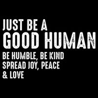 Just Be A Good Human Be Humble Be Kind Spread Joy Gift Flat Bill Trucker Hat