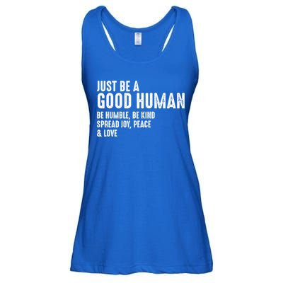 Just Be A Good Human Be Humble Be Kind Spread Joy Gift Ladies Essential Flowy Tank