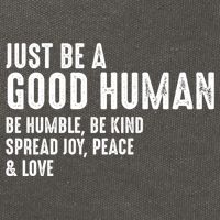 Just Be A Good Human Be Humble Be Kind Spread Joy Gift Cotton Canvas Backpack