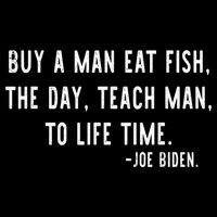Joe Biden, Buy A Man Eat Fish The Day Teach Man To Life Time Impact Tech Backpack