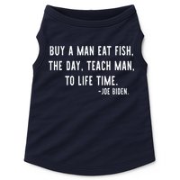 Joe Biden, Buy A Man Eat Fish The Day Teach Man To Life Time Doggie Tank