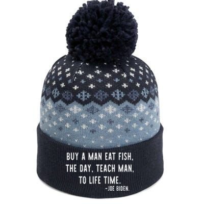 Joe Biden, Buy A Man Eat Fish The Day Teach Man To Life Time The Baniff Cuffed Pom Beanie