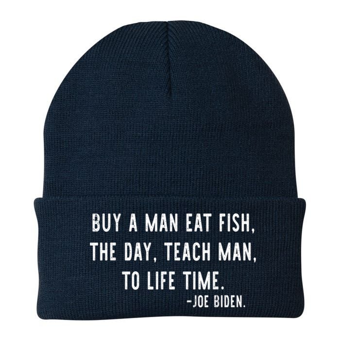 Joe Biden, Buy A Man Eat Fish The Day Teach Man To Life Time Knit Cap Winter Beanie