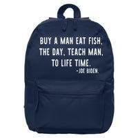 Joe Biden, Buy A Man Eat Fish The Day Teach Man To Life Time 16 in Basic Backpack