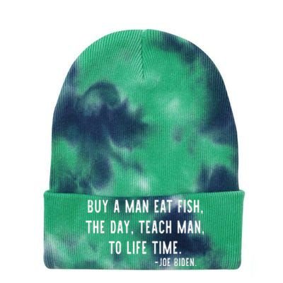 Joe Biden, Buy A Man Eat Fish The Day Teach Man To Life Time Tie Dye 12in Knit Beanie