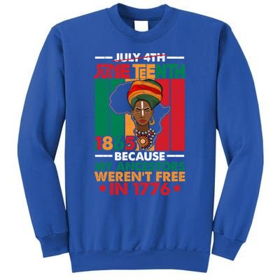 Junenth Black Because My Ancestor WerenT Free 1776 Gift Sweatshirt