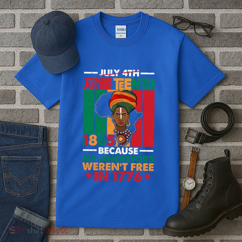 Junenth Black Because My Ancestor WerenT Free 1776 Gift Tall T-Shirt