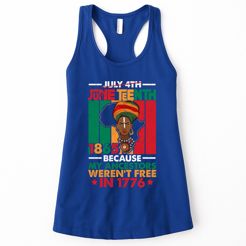 Junenth Black Because My Ancestor WerenT Free 1776 Gift Womens Tank Top