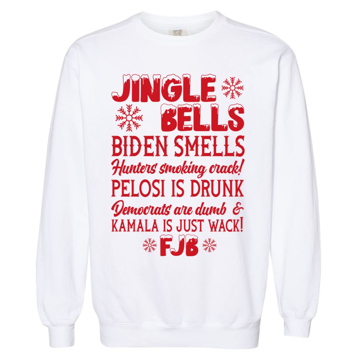 Jingle Bells Biden Smells Funny Republican Christmas Gift Garment-Dyed Sweatshirt