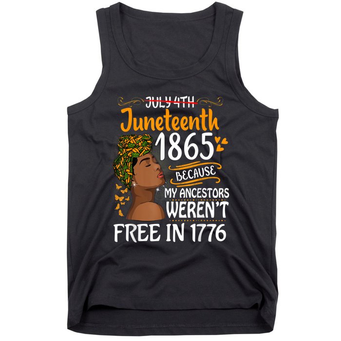 Juneteenth Black Because My Ancestor Werent Free 1776 Tank Top