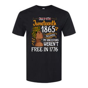 Juneteenth Black Because My Ancestor Werent Free 1776 Softstyle CVC T-Shirt