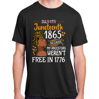 Juneteenth Black Because My Ancestor Werent Free 1776 Adult ChromaSoft Performance T-Shirt