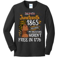 Juneteenth Black Because My Ancestor Werent Free 1776 Kids Long Sleeve Shirt