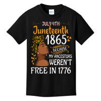 Juneteenth Black Because My Ancestor Werent Free 1776 Kids T-Shirt