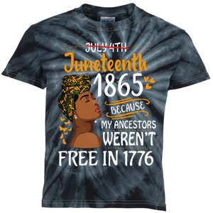 Juneteenth Black Because My Ancestor Werent Free 1776 Kids Tie-Dye T-Shirt