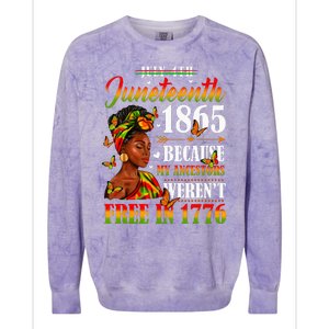 Juneteenth Black Because My Ancestor Werent Free 1776 Colorblast Crewneck Sweatshirt