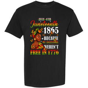 Juneteenth Black Because My Ancestor Werent Free 1776 Garment-Dyed Heavyweight T-Shirt