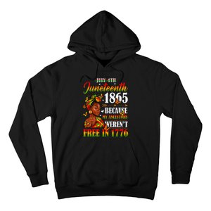 Juneteenth Black Because My Ancestor Werent Free 1776 Hoodie