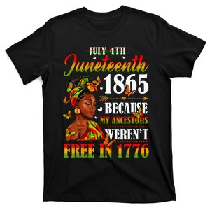 Juneteenth Black Because My Ancestor Werent Free 1776 T-Shirt