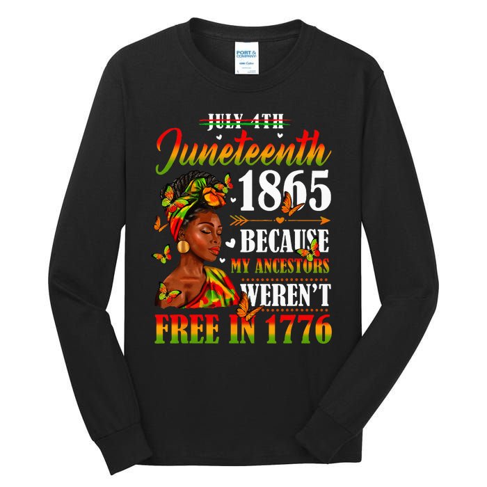 Juneteenth Black Because My Ancestor Werent Free 1776 Tall Long Sleeve T-Shirt