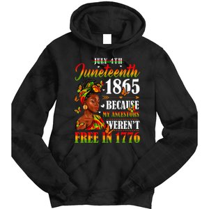 Juneteenth Black Because My Ancestor Werent Free 1776 Tie Dye Hoodie