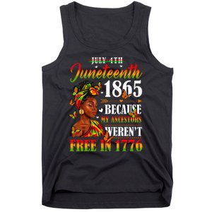 Juneteenth Black Because My Ancestor Werent Free 1776 Tank Top