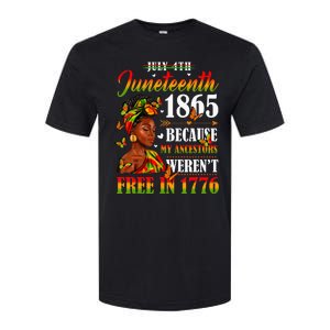 Juneteenth Black Because My Ancestor Werent Free 1776 Softstyle CVC T-Shirt