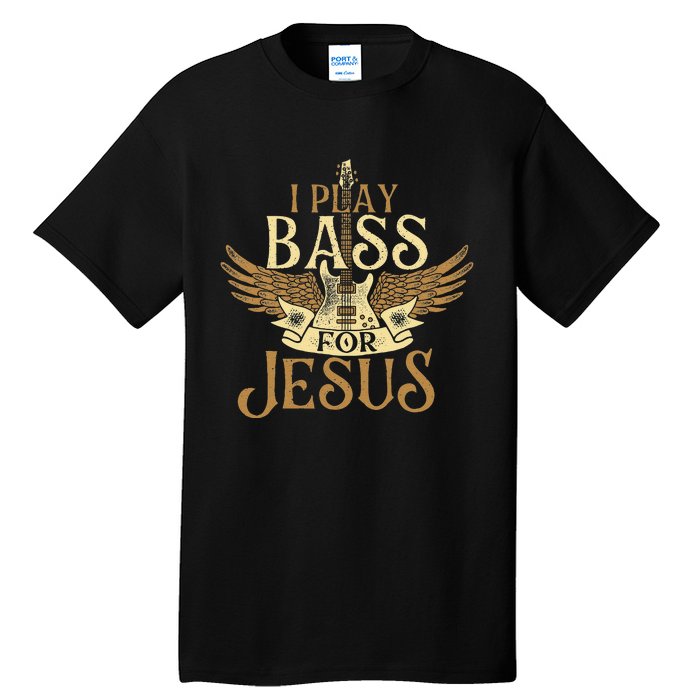 Jesus Bassist Christian Bass Player Bass Guitar Tall T-Shirt