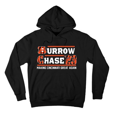 Burrow Chase Making Cincinnati Great Again Ohio Hoodie