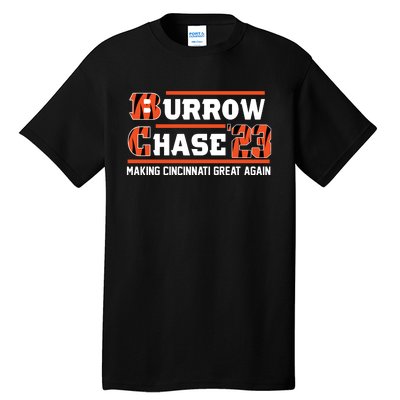 Burrow Chase Making Cincinnati Great Again Ohio Tall T-Shirt