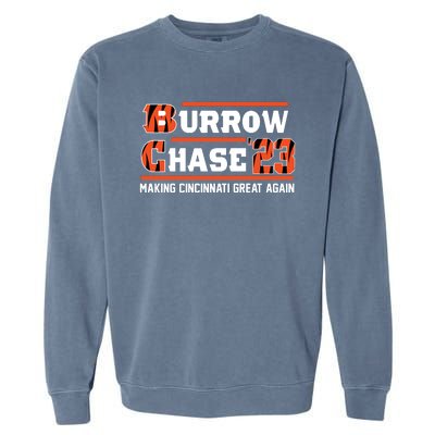 Burrow Chase Making Cincinnati Great Again Ohio Garment-Dyed Sweatshirt