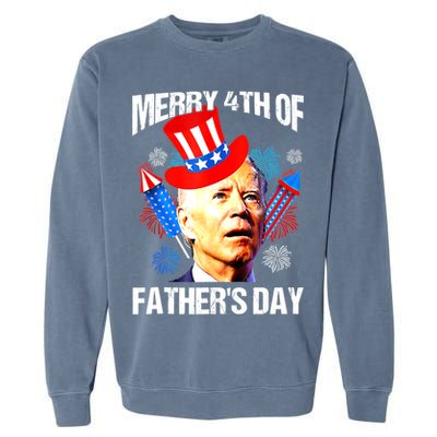 Joe Biden Confused Merry 4th Of Fathers Day Fourth Of July Garment-Dyed Sweatshirt