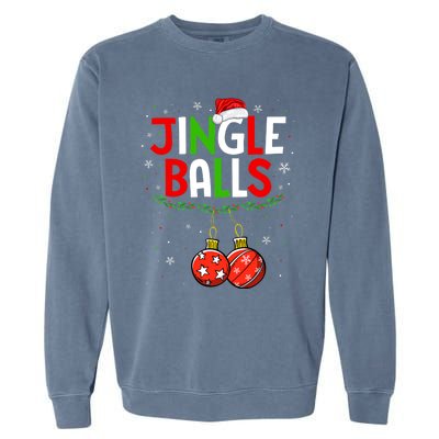 Jingle Balls Christmas Funny Matching Couple Jingle Balls Garment-Dyed Sweatshirt