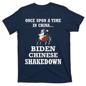 Joe Biden Chinese Shakedown Messages Family Story China T-Shirt