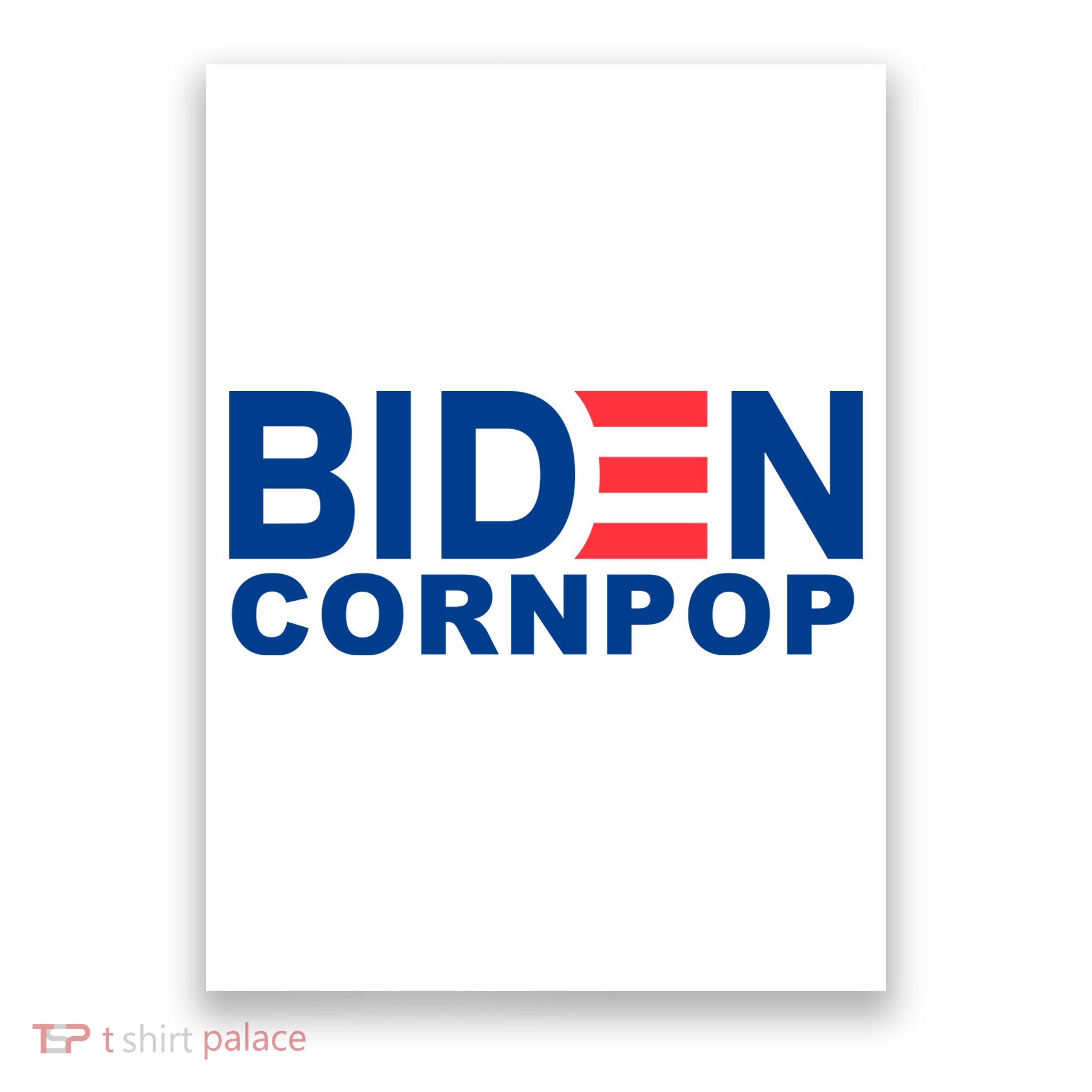 Joe Biden Corn Pop Funny Poster